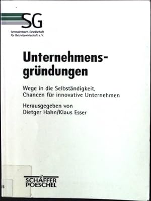 Seller image for Unternehmensgrndungen : Wege in die Selbstndigkeit, Chancen fr innovative Unternehmen. for sale by books4less (Versandantiquariat Petra Gros GmbH & Co. KG)