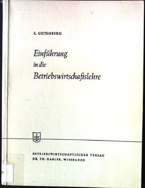 Seller image for Einfhrung in die Betriebswirtschaftslehre. Gabler-Lehrbuch for sale by books4less (Versandantiquariat Petra Gros GmbH & Co. KG)