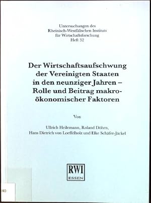 Seller image for Der Wirtschaftsaufschwung der Vereinigten Staaten in den neunziger Jahren : Rolle und Beitrag makrokonomischer Faktoren. Rheinisch-Westflisches Institut fr Wirtschaftsforschung: Untersuchungen des Rheinisch-Westflischen Instituts fr Wirtschaftsforschung ; H. 32 for sale by books4less (Versandantiquariat Petra Gros GmbH & Co. KG)