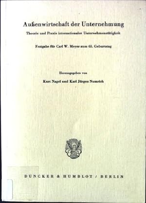 Immagine del venditore per Aussenwirtschaft der Unternehmung : Theorie u. Praxis internat. Unternehmensttigkeit ; Festgabe fr Carl W. Meyer zum 65. Geburtstag. venduto da books4less (Versandantiquariat Petra Gros GmbH & Co. KG)