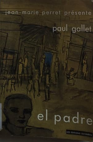 Imagen del vendedor de Paul Gallet: el Padre. a la venta por books4less (Versandantiquariat Petra Gros GmbH & Co. KG)