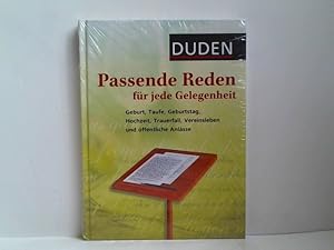 Image du vendeur pour Duden - Passende Reden fr jede Gelegenheit: Geburt, Taufe, Geburtstag, Hochzeit, Trauerfall, Vereinsleben und ffentliche Anlsse (Duden - Passende Worte) mis en vente par ABC Versand e.K.