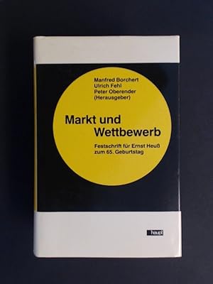 Immagine del venditore per Markt und Wettbewerb. Festschrift fr ernst Heu zum 65. Geburtstag. Band 47 aus der Reihe "Beitrge zur Wirtschaftspolitik" venduto da Wissenschaftliches Antiquariat Zorn