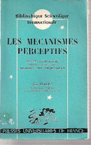 Les mécanismes perceptifs. Modèles probabilistes - Analyse génétique - Relations avec l'intellige...