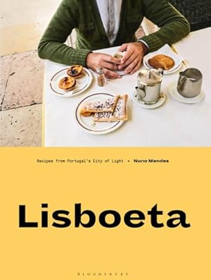 Bild des Verkufers fr Lisboeta : A Cookbook from Portugal's City of Light zum Verkauf von AHA-BUCH GmbH