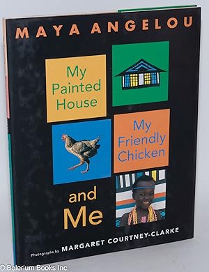 Imagen del vendedor de My painted house, my friendly chicken, and me; a la venta por Bolerium Books Inc.