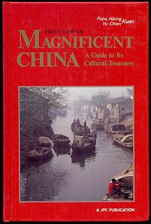 Imagen del vendedor de Magnificent China: A Guide to Its Cultural Treasures a la venta por Antikvariat Valentinska