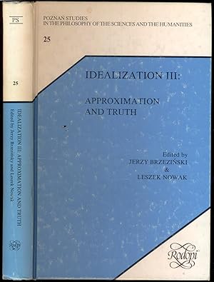 Imagen del vendedor de Idealization III: Approximation and Truth [= Poznan Studies in the Philosophy of the Sciences and the Humanities; Volume 25] a la venta por Antikvariat Valentinska