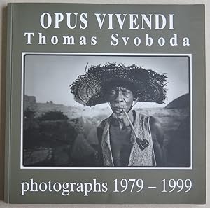 Bild des Verkufers fr Opus vivendi Thomas Svoboda: photographs 1979 - 1999 zum Verkauf von Antikvariat Valentinska