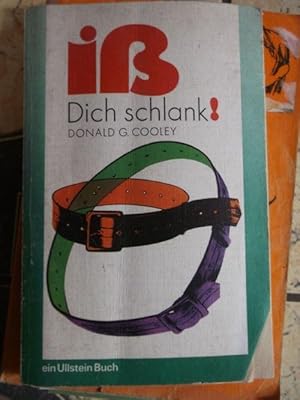 Iß dich schlank!Der richtige Weg zum Schlankwerden und Schlankbleiben ohne Gymnastik, Medikamente...