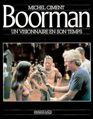 Boorman : Un visionnaire en son temps