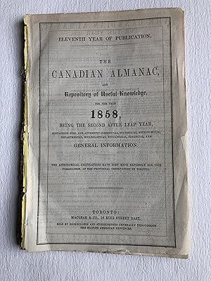 The Canadian Almanac and Repository of Useful Knowledge for the year 1858 (Eleventh Year of Publi...