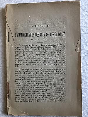 Les faits relatifs à l'administration des affaires des Sauvages au Nord-Ouest