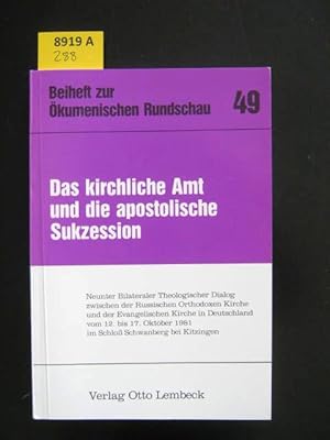 Das kirchliche Amt und die apostolische Sukzession.