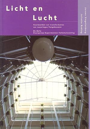 Bild des Verkufers fr Licht en lucht. Voorbeelden van transformaties van naoorlogse flatgebouwen. zum Verkauf von adr. van den bemt