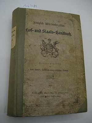 Königlich Württembergisches Hof- und Staatshandbuch. 1862. Hrsg. von dem Kgl. stat.-topogr. Bureau.