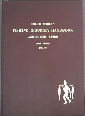 The South African Fishing Industry Handbook and Buyers' Guide 1962/63