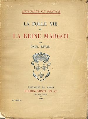 Folle vie de la Reine Margot (La)