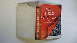 Image du vendeur pour We Pledge Our Lives A Post-War Manifesto From A War-Time Prison mis en vente par Goldstone Rare Books