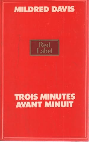 Imagen del vendedor de Trois minutes avant minuit a la venta por librairie philippe arnaiz