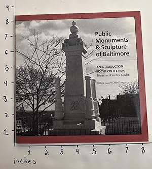 Bild des Verkufers fr Public monuments & sculpture of Baltimore : an introduction to the collection zum Verkauf von Mullen Books, ABAA