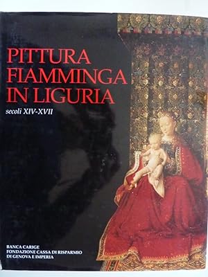 PITTURA FIAMMINGA IN LIGURIA Secoli XIV - XVIII