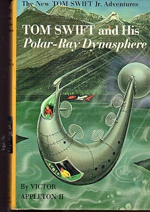 Bild des Verkufers fr Tom Swift and His Polar-ray Dynasphere (#25) zum Verkauf von Dorley House Books, Inc.