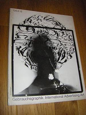 Gebrauchsgraphik. Heft 6/1964, 35. Jahrgang. Monatsschrift zur Förderung künstlerischer Werbung