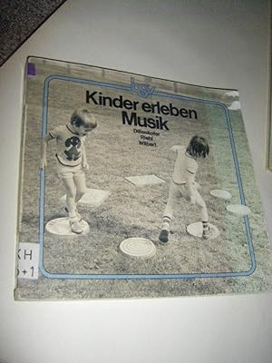 Kinder erleben Musik. Handbuch für die Musikerziehung in Kindergarten und Schule