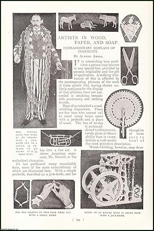 Image du vendeur pour Artist In Wood, Paper & Soap. Extraordinary Displays of Ingenuity. An uncommon original article from the Harmsworth London Magazine, 1899. mis en vente par Cosmo Books