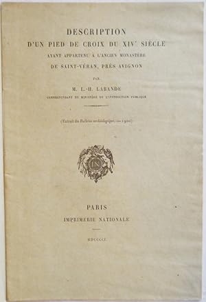 Image du vendeur pour Description d'un pied de croix du XIVe sicle ayant appartenu  l'ancien monastre de Saint-Vran, prs Avignon. mis en vente par Librairie Jeanne Laffitte