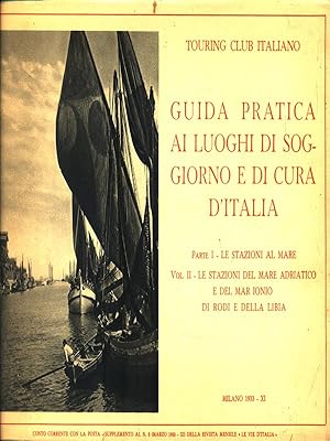 Guida pratica ai luoghi di soggiorno e di cura d'Italia. Parte I volume II