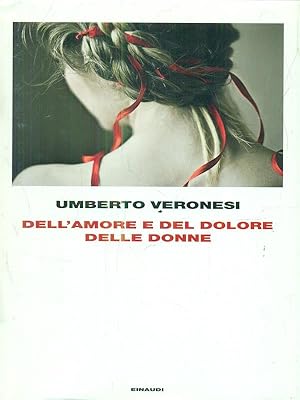 Bild des Verkufers fr Dell'amore e del dolore delle donne zum Verkauf von Librodifaccia