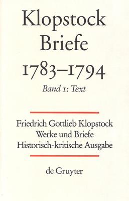 Bild des Verkufers fr Friedrich Gottlieb Klopstock: Werke und Briefe. Abteilung VIII 2: Briefe 1783-1794. Apparat / Kommentar / Anhang zum Verkauf von PRIMOBUCH