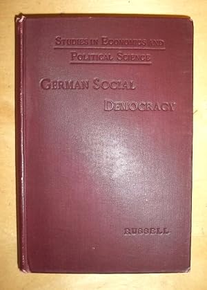 Bild des Verkufers fr German Social Democracy. Six lectures. With an appendix on social democracy and the woman question in Germany by Alys Russell. zum Verkauf von Matthaeus Truppe Antiquariat