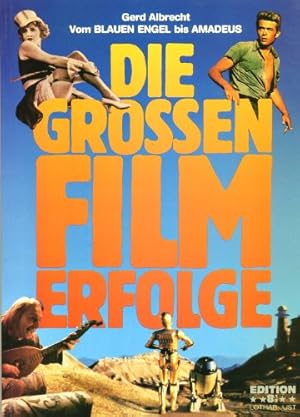 Die grossen Filmerfolge : [vom Blauen Engel bis Amadeus]. hrsg. mit d. Dt. Inst. für Filmkunde. V...