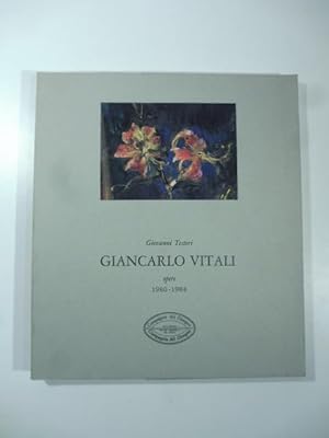 Giancarlo Vitali. Opere 1980-1984