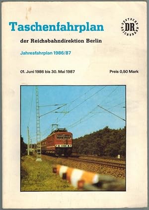 Imagen del vendedor de Taschenfahrplan der Reichsbahndirektion Berlin. Jahresfahrplan 1986/87, 01. Juni 1986 bis 30. Mai 1987. a la venta por Antiquariat Fluck