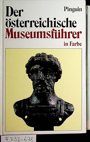 Image du vendeur pour Der sterreichische Museumsfhrer in Farbe. Museen und Sammlungen in sterreich mis en vente par ANTIQUARIAT.WIEN Fine Books & Prints