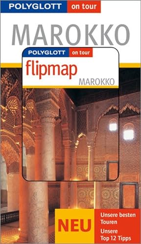 Bild des Verkufers fr Polyglott on tour. Marokko, mit Flipmap zum Verkauf von ANTIQUARIAT Franke BRUDDENBOOKS