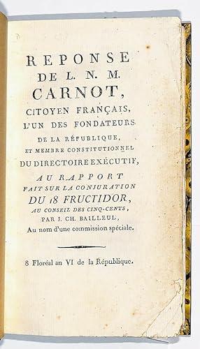 Réponse de L.-N.-M. Carnot, citoyen français, l'un des fondateurs de la République et membre cons...