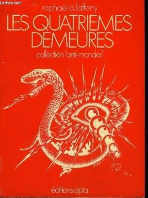 Imagen del vendedor de LES QUATRIEMES DEMEURES - COLLECTION ANTI MONDES. a la venta por Le-Livre