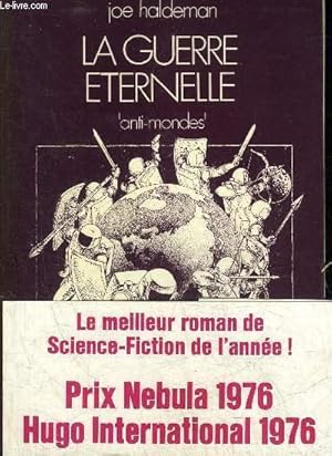 Image du vendeur pour LA GUERRE ETERNELLE - COLLECTION ANTI MONDES. mis en vente par Le-Livre