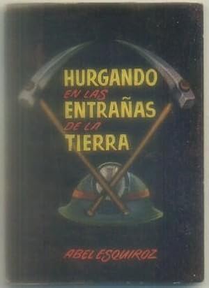 URGANDO EN LAS ENTRAÑAS DE LA TIERRA. COLECCIÓN PULGA Nº 19.