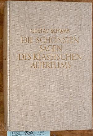 Die schönsten Sagen des klassischen Altertums. Ausw. u. Bearb.: Albrecht Janssen