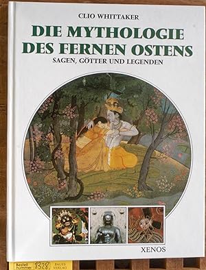 Seller image for Die Mythologie des Fernen Ostens Sagen, Gtter und Legenden aus dem Englischen von Wiebke Diederichs for sale by Baues Verlag Rainer Baues 
