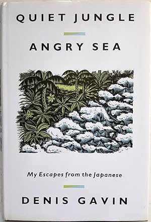 Imagen del vendedor de Quiet Jungle, Angry Sea: My Escapes from the Japanese a la venta por Shoestring Collectibooks