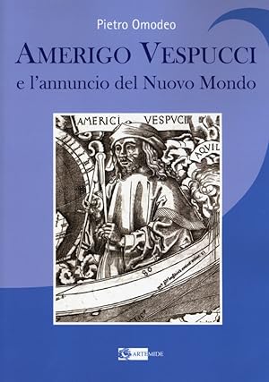 Immagine del venditore per Amerigo Vespucci e l'annuncio del nuovo mondo venduto da Libro Co. Italia Srl