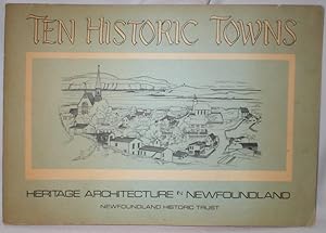 Ten Historic Towns; Heritage Architecture in Newfoundland