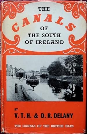 Bild des Verkufers fr The Canals of the South of Ireland zum Verkauf von Martin Bott Bookdealers Ltd